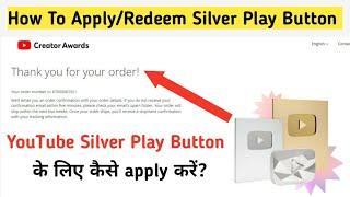 How To Apply/Redeem Youtube Silver Play Button After 100K Subscribers | Apply YouTube Play Button