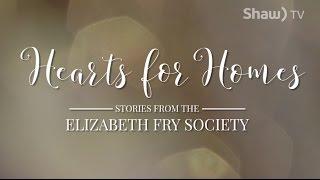 Hearts for Homes: Stories from The Elizabeth Fry Society