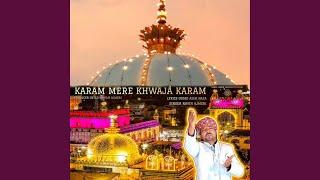 Karam Mere Khwaja Karam