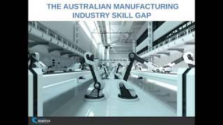 The Australian Manufacturing Industry Skill Gap