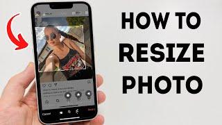 How To Resize Photo on iPhone! (2023)