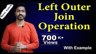 Lec-42: Left Outer Join operation with Example | Database Management System