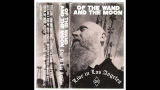 Of The Wand And The Moon - Live In Los Angeles (Full Album) [Tape Rip]