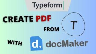 TUTORIAL - Create PDFs or DOCX files from Typeform with docMaker