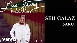 Seh Calaz - Saru (Official Audio)