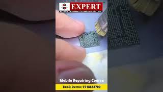 Advance Mobile Repairing Course | EXPERT INSTITUTE | 100% Practical Training | Book Demo: 9718888700