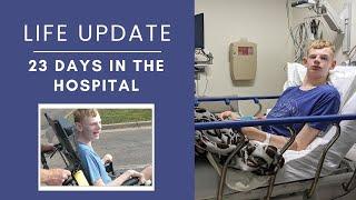 23 Days in the Hospital | Life Update | Kelli and Kyle | Special Needs Adult in Hospital