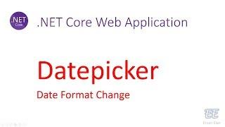 014 - .Net Core: Update Date Format In Datepicker