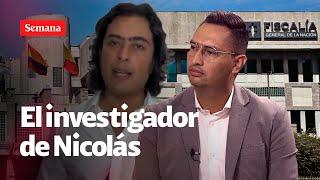 “No me arrepiento”, habló el investigador líder del caso contra Nicolás Petro