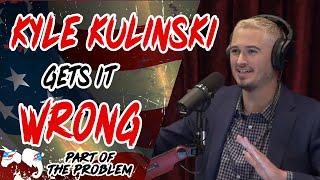 Dave Smith | Kyle Kulinski Got It Wrong | Part Of The Problem 1205