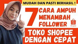 CARA MENAMBAH FOLLOWER TOKO DI SHOPEE DENGAN CEPAT | TRIK JITU MUDAH MENINGKATKAN FOLLOWERS SHOPEE