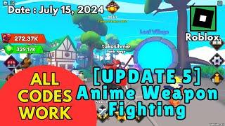 *All Codes Work* UPDATE 5 Anime Weapon Fighting Roblox, July 15, 2024