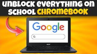 HOW TO UNBLOCK EVERYTHING ON SCHOOL CHROMEBOOK!