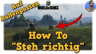 How To "Steh richtig" auf Außenposten - World of Tanks