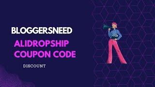 AliDropship Coupon Code: Get Discount now