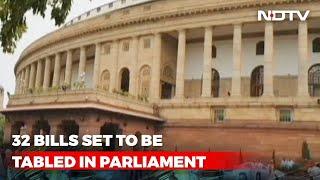 32 Bills Set To Be Tabled In Monsoon Session Of Parliament