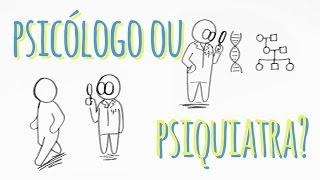 PSICÓLOGO, PSIQUIATRA E PSICANALISTA: QUAL É A DIFERENÇA?