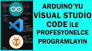 Arduino'yu Visual Studio Code İle Programlayın - Platform IO