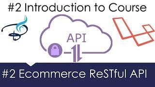 Ecommerce Restful API Laravel | Introduction to Course #2