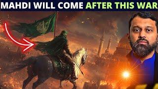 THE MAHDI WILL COME AFTER THIS WAR