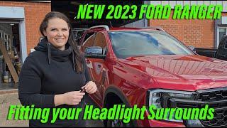 New NextGen Ford Ranger 2023+ - Eagle 4x4 Headlight Surrounds - Installation Guide