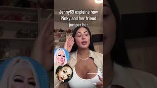JENNY69 EXPLAINS HOW SHE GOT JUMPED BY PINKY 2023
