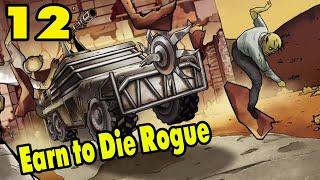 Earn to Die Rogue #12 КУДА ПРОПАЛ 