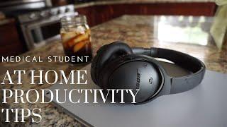 STUDY WITH ME - 10 TIPS FOR A PRODUCTIVE DAY AT HOME | (PRE-MED / MEDICAL STUDENT VERSION) |