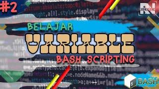 #2 BELAJAR VARIABLE BASH SCRIPTING | Belajar Pemrograman Bash di Android Menggunakan Aplikasi Termux