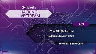 Hacking Livestream #53: The ZIP file format