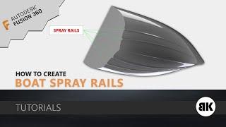 Fusion 360: Boat Spray rails [Techniques and more]