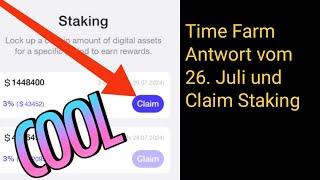 Time Farm Antwort 26. Juli. Staking Claim und $ECOND Tokens wieder für dich arbeiten lassen.