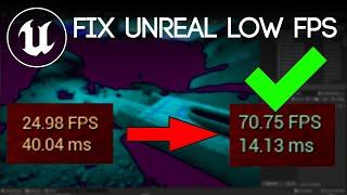Unreal Engine 5 Low FPS FIXED