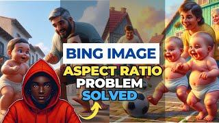 BING IMAGE CREATOR ASPECT RATION SOLVED, BING IMAGE CREATOR | BING IMAGE LANDSCAPE #bingimagecreator