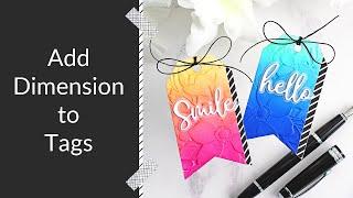 Add Dimension to Tags with Layers & Embossing Folders | Terrific Tags with Michelle