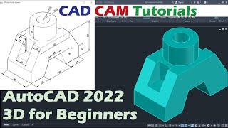 AutoCAD 2022 3D Tutorial for Beginners