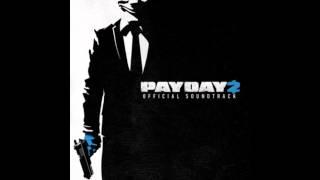 Payday 2 Official Soundtrack - #26 Blueprints (old version)