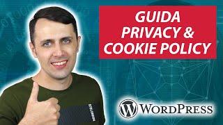 Guida Completa PRIVACY e COOKIE POLICY per WordPress