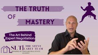 The Truth of Mastery - Become A Master Negotiator