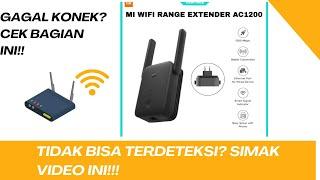 MENGATASI XIAOMI MI WIFI EXTENDER AC1200 YANG TIDAK TERDETEKSI, TIDAK BISA KONEK KE ROUTER UTAMA