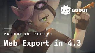 Web Export Update | Godot 4.3