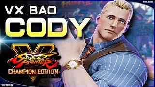 VxBao (Cody)  Street Fighter V Champion Edition • SFV CE