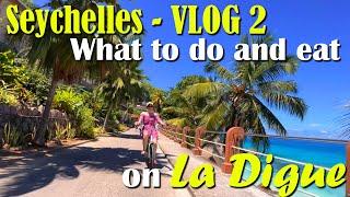 Seychelles 2022 - VLOG 2 - WHAT TO DO AND EAT ON LA DIGUE