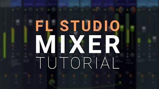 FL Studio Advanced Mixer Tips and Tricks