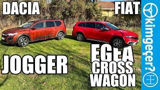 Dacia Jogger mı Fiat Egea Cross Wagon mu?