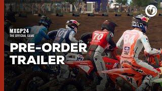 MXGP 24: The Official Game | Pre-Order Trailer