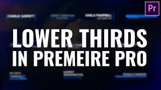 How To Create AWESOME Lower Thirds in Premiere Pro 2020