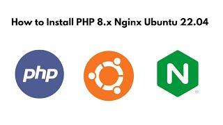 Install PHP 8 3, 8 2,8 1,7 4 Ubuntu 22.04 Nginx