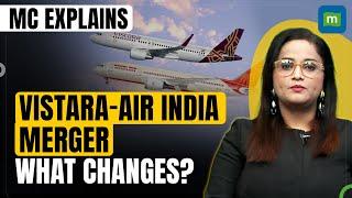 MC Explains: Vistara Joins Air India: What This Means For Frequent Flyers | Vistara-Air India Merger