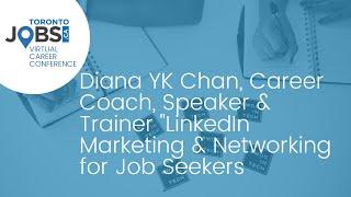 Diana YK Chan, Career Coach, Speaker & Trainer "LinkedIn Marketing & Networking for Job Seekers"